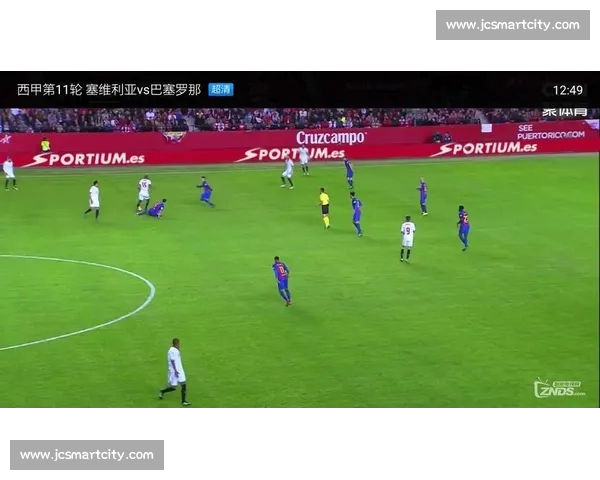 高清流畅西甲直播APP下载指南畅享实时赛事精彩瞬间不容错过 - 副本 (6) - 副本 高清流畅西甲直播APP下载指南畅享实时赛事精彩瞬间不容错过 - 副本 (6) - 副本